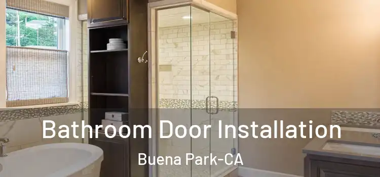 Bathroom Door Installation Buena Park-CA
