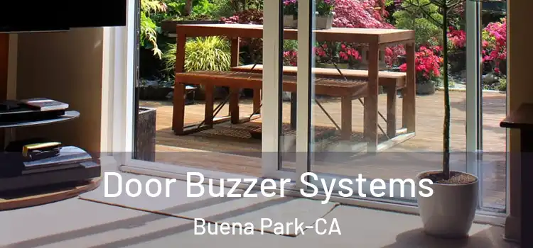 Door Buzzer Systems Buena Park-CA