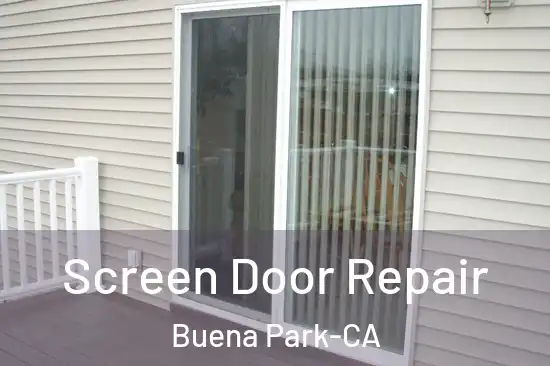  Screen Door Repair Buena Park-CA